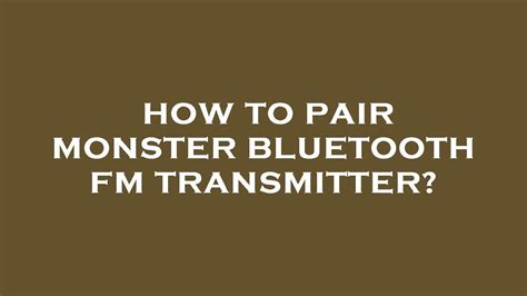 monster bluetooth fm transmitter instructions|More.